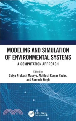 Modeling and Simulation of Environmental Systems：A Computation Approach