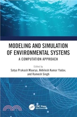 Modeling and Simulation of Environmental Systems：A Computation Approach