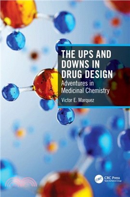 The Ups and Downs in Drug Design：Adventures in Medicinal Chemistry