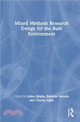 Mixed Methods Research Design for the Built Environment