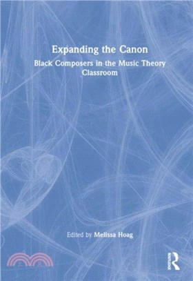 Expanding the Canon：Black Composers in the Music Theory Classroom