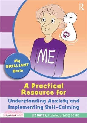 A Practical Resource for Understanding Anxiety and Implementing Self-Calming