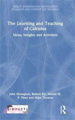 The Learning and Teaching of Calculus: Ideas, Insights and Activities