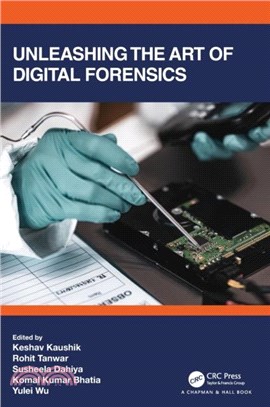 Unleashing the Art of Digital Forensics