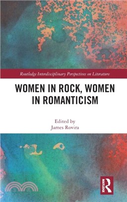 Women in Rock, Women in Romanticism：The Emancipation of Female Will