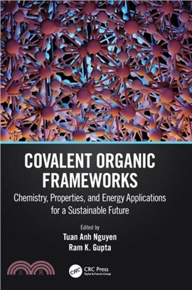 Covalent Organic Frameworks：Chemistry, Properties, and Energy Applications for a Sustainable Future