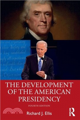 The Development of the American Presidency