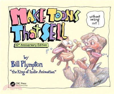 Make Toons That Sell Without Selling Out：10th Anniversary Edition