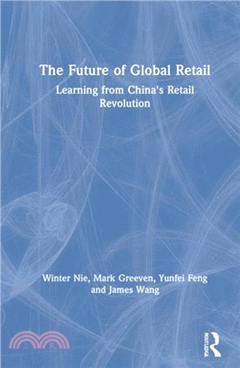 The Future of Global Retail：Learning from China's Retail Revolution