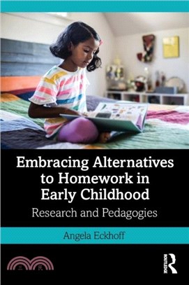 Embracing Alternatives to Homework in Early Childhood：Research and Pedagogies