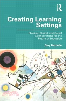 Creating Learning Settings：Physical, Digital, and Social Configurations for the Future of Education