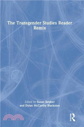 The Transgender Studies Reader Remix