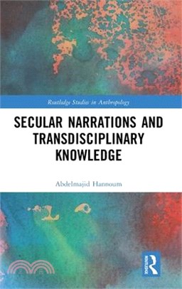 Secular Narrations and Transdisciplinary Knowledge