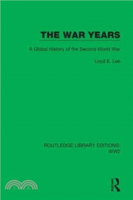 The War Years：A Global History of the Second World War