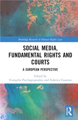 Social Media, Fundamental Rights and Courts：A European Perspective