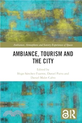 Ambiance, Tourism and the City