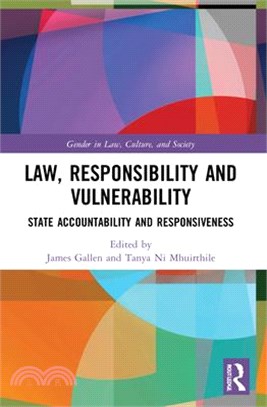 Law, Responsibility and Vulnerability: State Accountability and Responsiveness