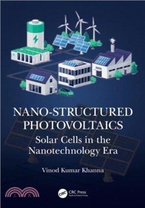 Nano-Structured Photovoltaics：Solar Cells in the Nanotechnology Era