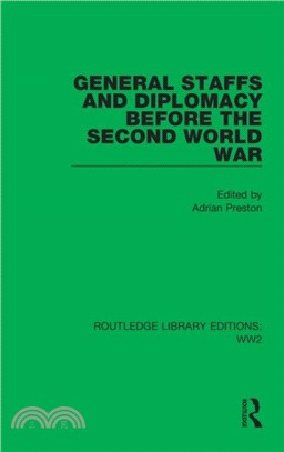 General Staffs and Diplomacy before the Second World War