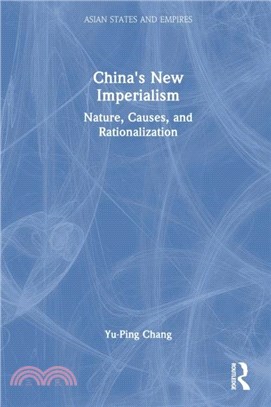 China's New Imperialism：Nature, Causes, and Rationalization