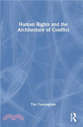 Human Rights and the Architecture of Conflict