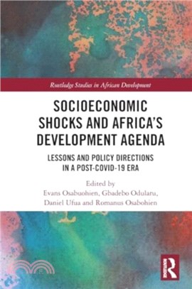 Socioeconomic Shocks and Africa's Development Agenda：Lessons and Policy Directions in a Post-COVID-19 Era