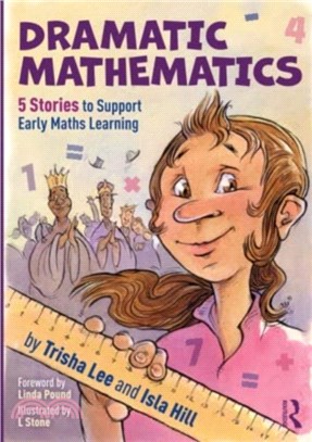 Dramatic Mathematics：5 Stories to Support Early Maths Learning