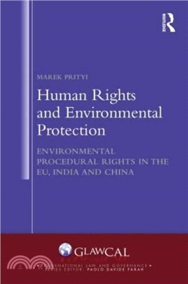 Human Rights and Environmental Protection：Environmental Procedural Rights in the EU, India and China