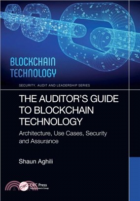 The Auditor's Guide to Blockchain Technology：Architecture, Use Cases, Security and Assurance