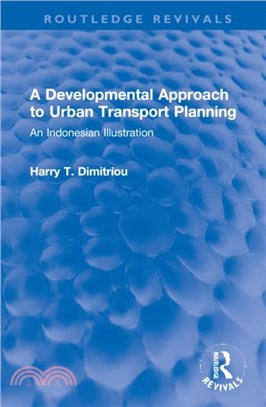 A Developmental Approach to Urban Transport Planning：An Indonesian Illustration