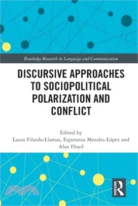 Discursive Approaches to Sociopolitical Polarization and Conflict