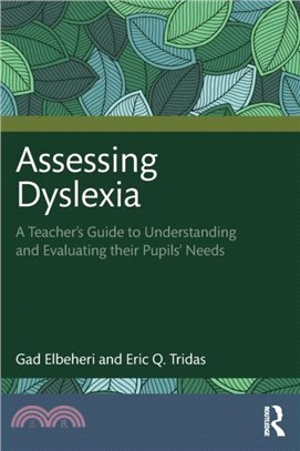 Assessing Dyslexia：A Teacher's Guide to Understanding and Evaluating their Pupils' Needs