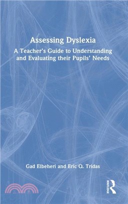 Assessing Dyslexia：A Teacher's Guide to Understanding and Evaluating their Pupils' Needs