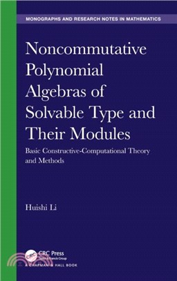 Noncommutative Polynomial Algebras of Solvable Type and Their Modules：Basic Constructive-Computational Theory and Methods
