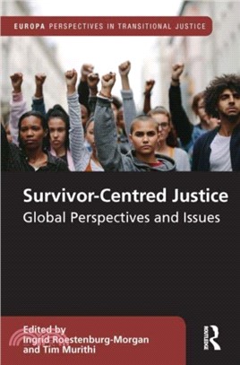 Survivor-Centred Justice：Global Perspectives and Issues