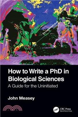 How to Write a PhD in Biological Sciences：A Guide for the Uninitiated