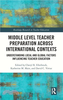 Middle Level Teacher Preparation across International Contexts：Understanding Local and Global Factors Influencing Teacher Education