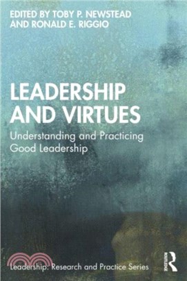 Leadership and Virtues：Understanding and Practicing Good Leadership
