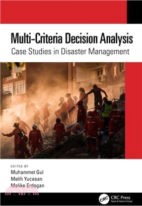 Multi-Criteria Decision Analysis：Case Studies in Disaster Management