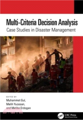 Multi-Criteria Decision Analysis：Case Studies in Disaster Management