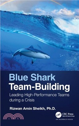 Blue Shark Team-Building：Leading High-Performance Teams during a Crisis