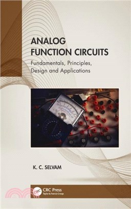 Analog Function Circuits：Fundamentals, Principles, Design and Applications