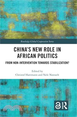 China's New Role in African Politics: From Non-Intervention Towards Stabilization?