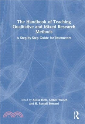 The Handbook of Teaching Qualitative and Mixed Research Methods：A Step-by-Step Guide for Instructors