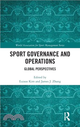 Sport Governance and Operations：Global Perspectives