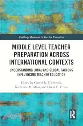 Middle Level Teacher Preparation across International Contexts：Understanding Local and Global Factors Influencing Teacher Education