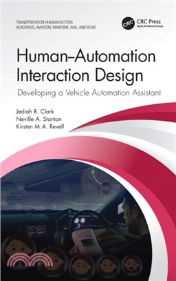 Human-Automation Interaction Design：Developing a Vehicle Automation Assistant
