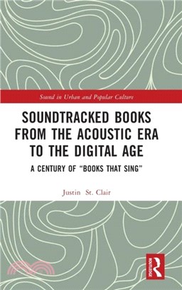 Soundtracked Books from the Acoustic Era to the Digital Age：A Century of "Books That Sing"