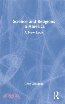 Science and Religions in America：A New Look