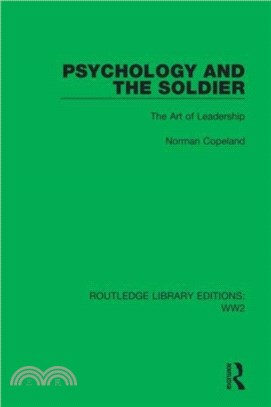 Psychology and the Soldier：The Art of Leadership